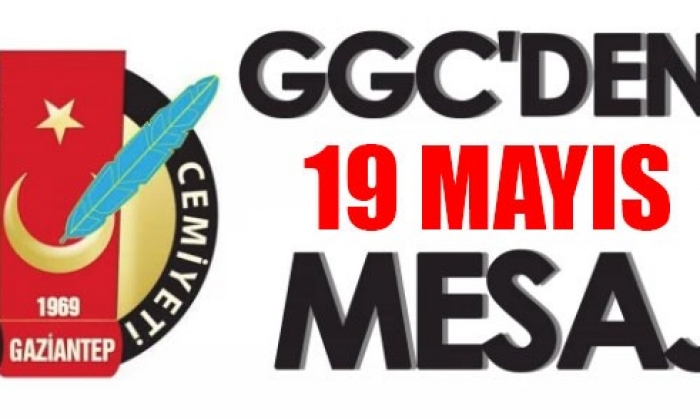 GGC’DEN 19 MAYIS MESAJI