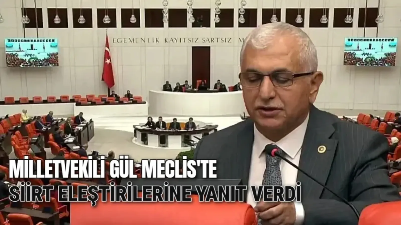 Milletvekili Gül TBMM'de Siirt Eleştirilerine Yanıt Verdi