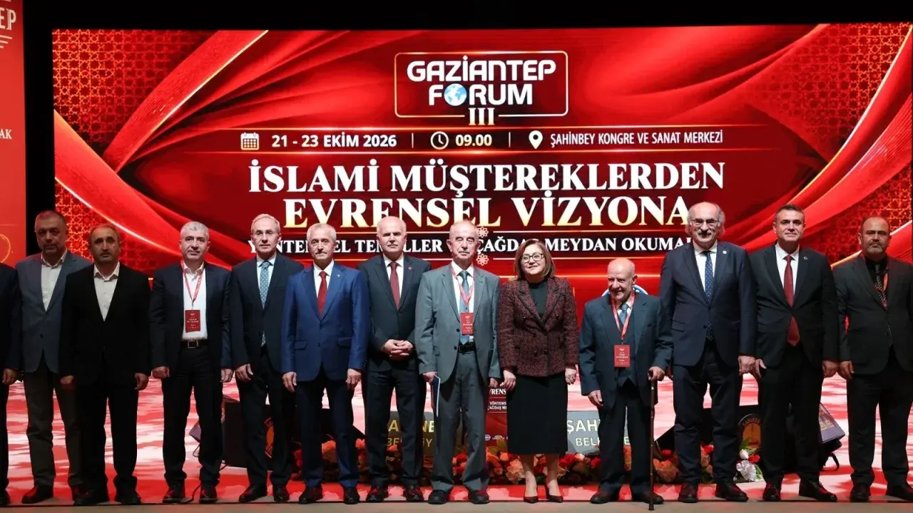 Gaziantep Forum III’te Ortak Gelecek ve Kardeşlik Mesajı