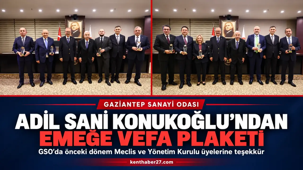 Adil Sani Konukoğlu’ndan GSO’nun Önceki Dönem Üyelerine Teşekkür Plaketi