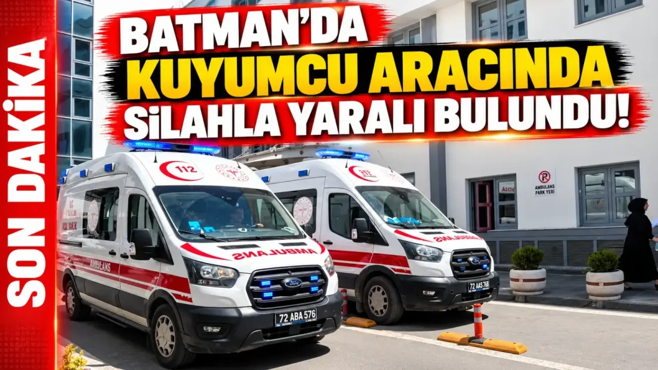 Batman’da kuyumcu aracında silahla yaralı bulundu!