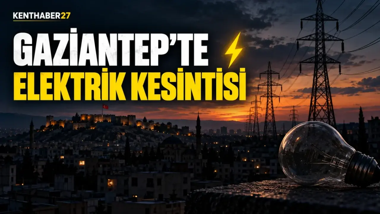 Gaziantep’te 30 Ekim’de elektrik kesintisi: İşte etkilenecek cadde ve sokaklar