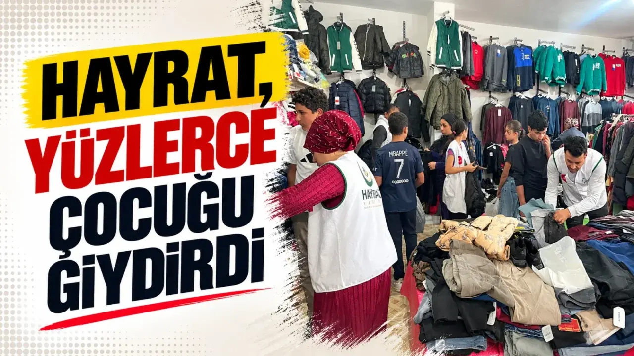 Hayrat, yüzlerce çocuğu giydirdi