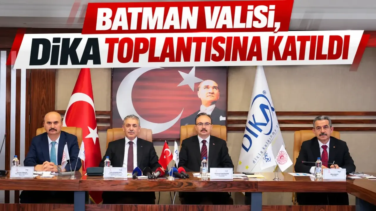Batman Valisi, DİKA toplantısına katıldı