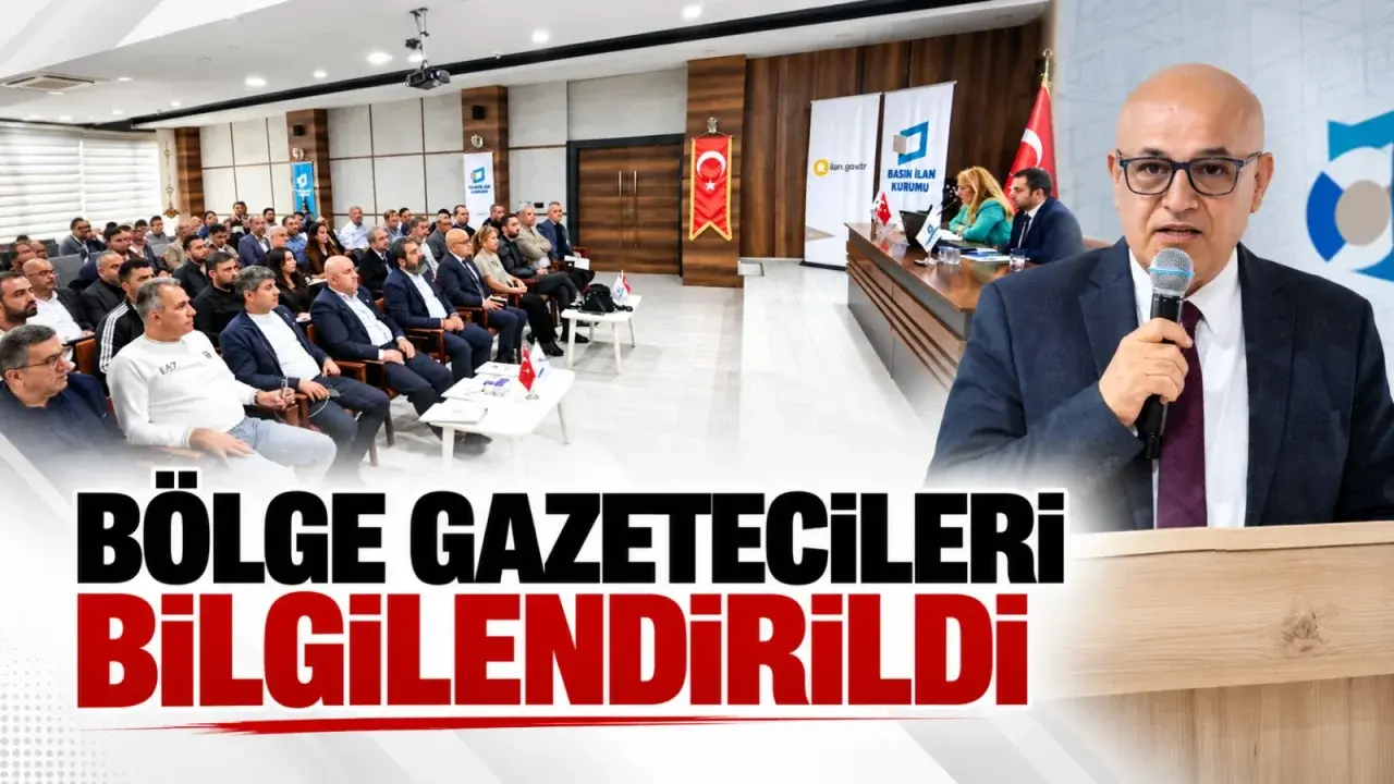 Bölge gazetecileri bilgilendirildi