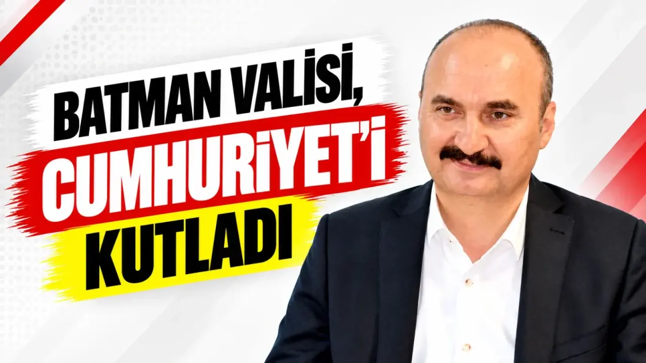 Batman Valisi, Cumhuriyet’i kutladı