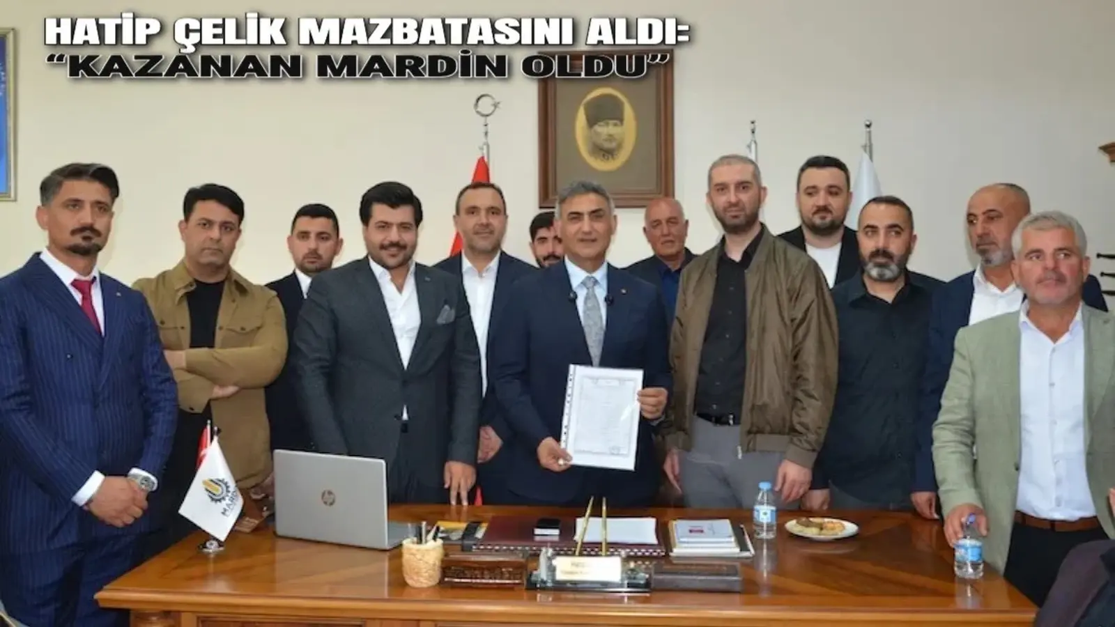 Hatip Çelik Mazbatasını Aldı: “Kazanan Mardin Oldu”
