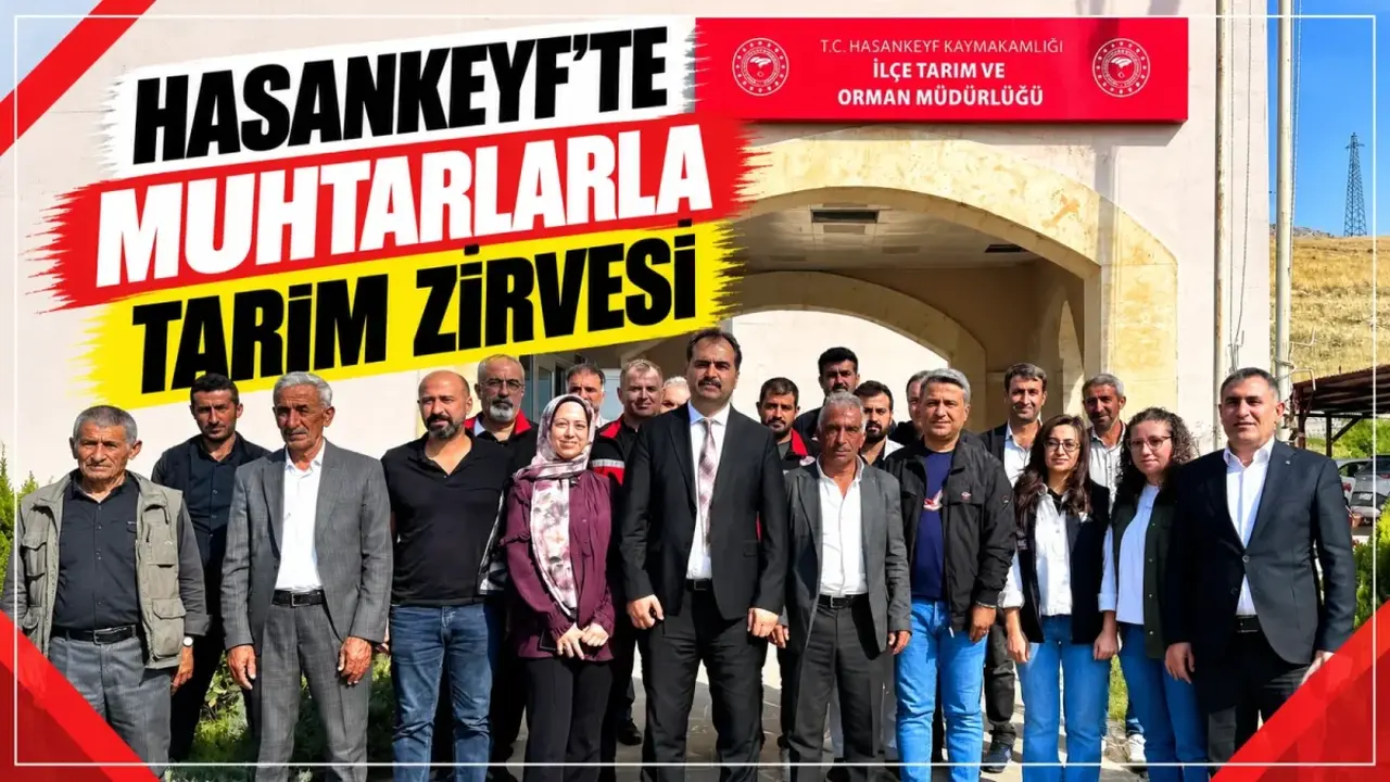 Hasankeyf’te muhtarlarla tarım zirvesi