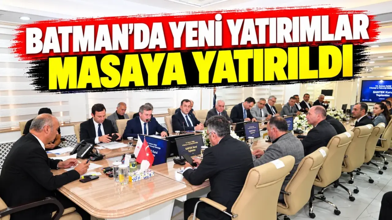 Batman'da yeni yatırımlar masaya yatırdı
