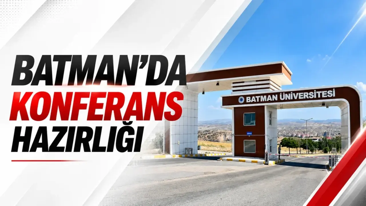 Batman’da konferans hazırlığı