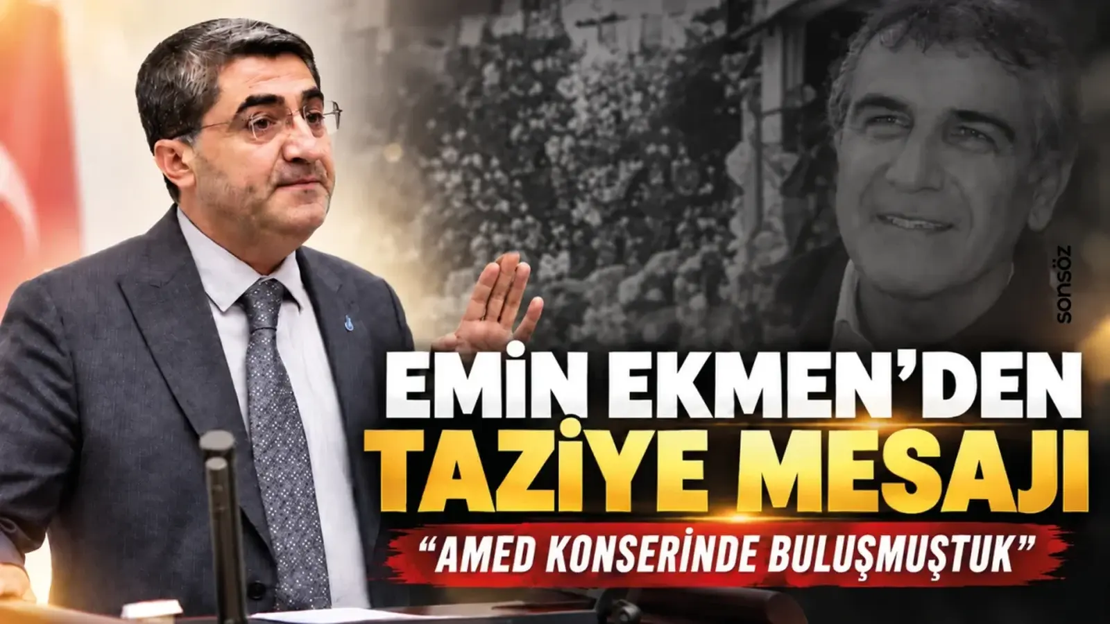 Emin Ekmen’den taziye mesajı: Amed konserinde buluşmuştuk