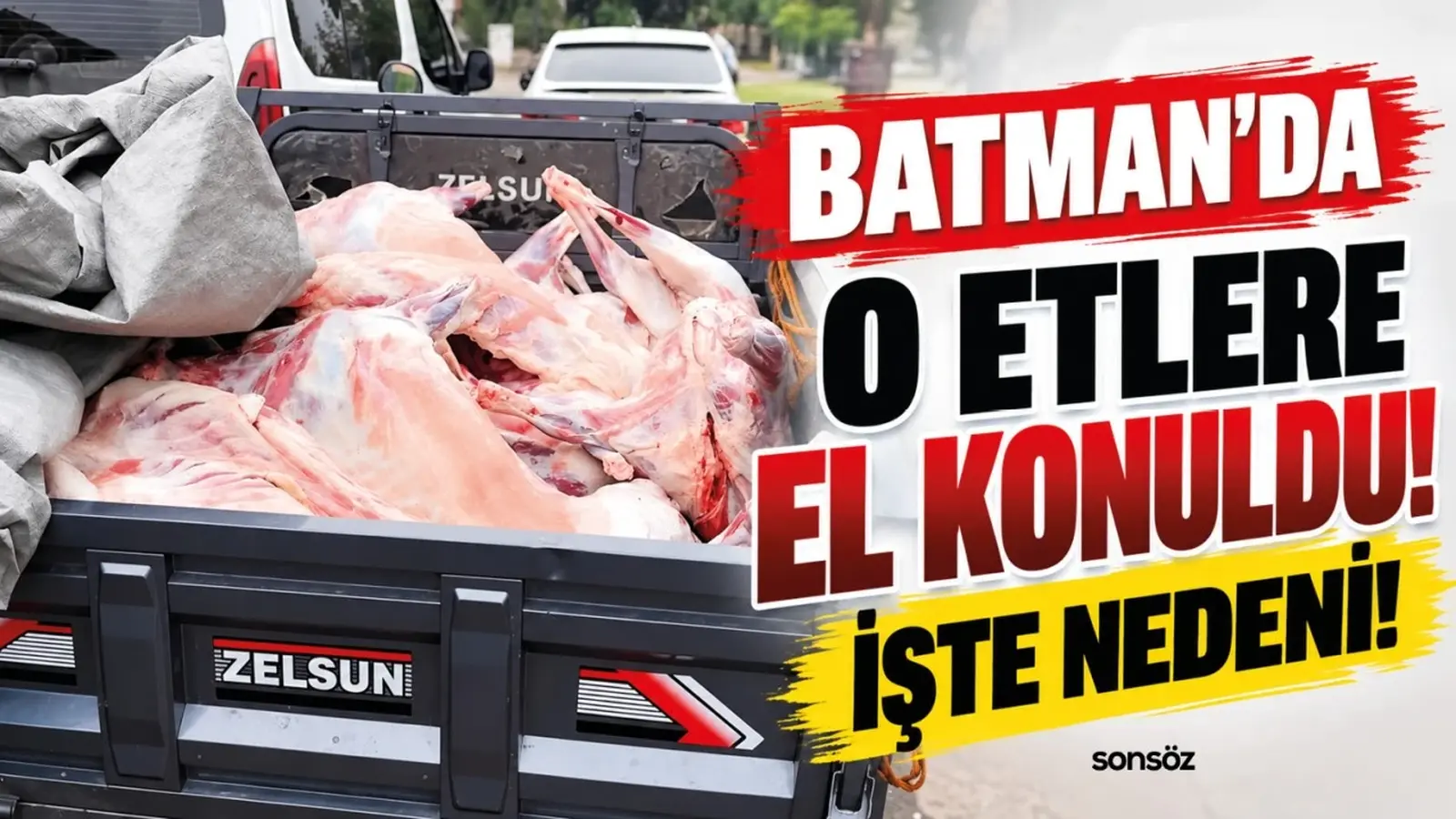 Batman’da o etlere el konuldu! İşte nedeni