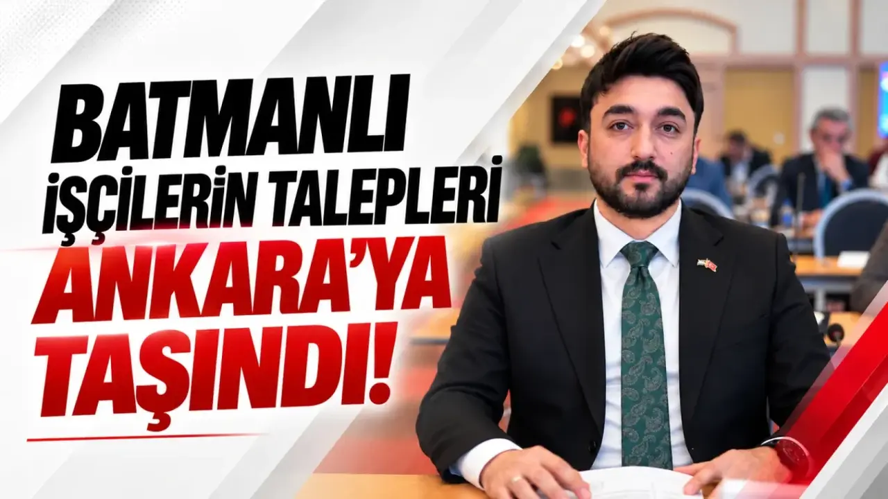Batmanlı işçilerin talepleri Ankara’ya taşındı!