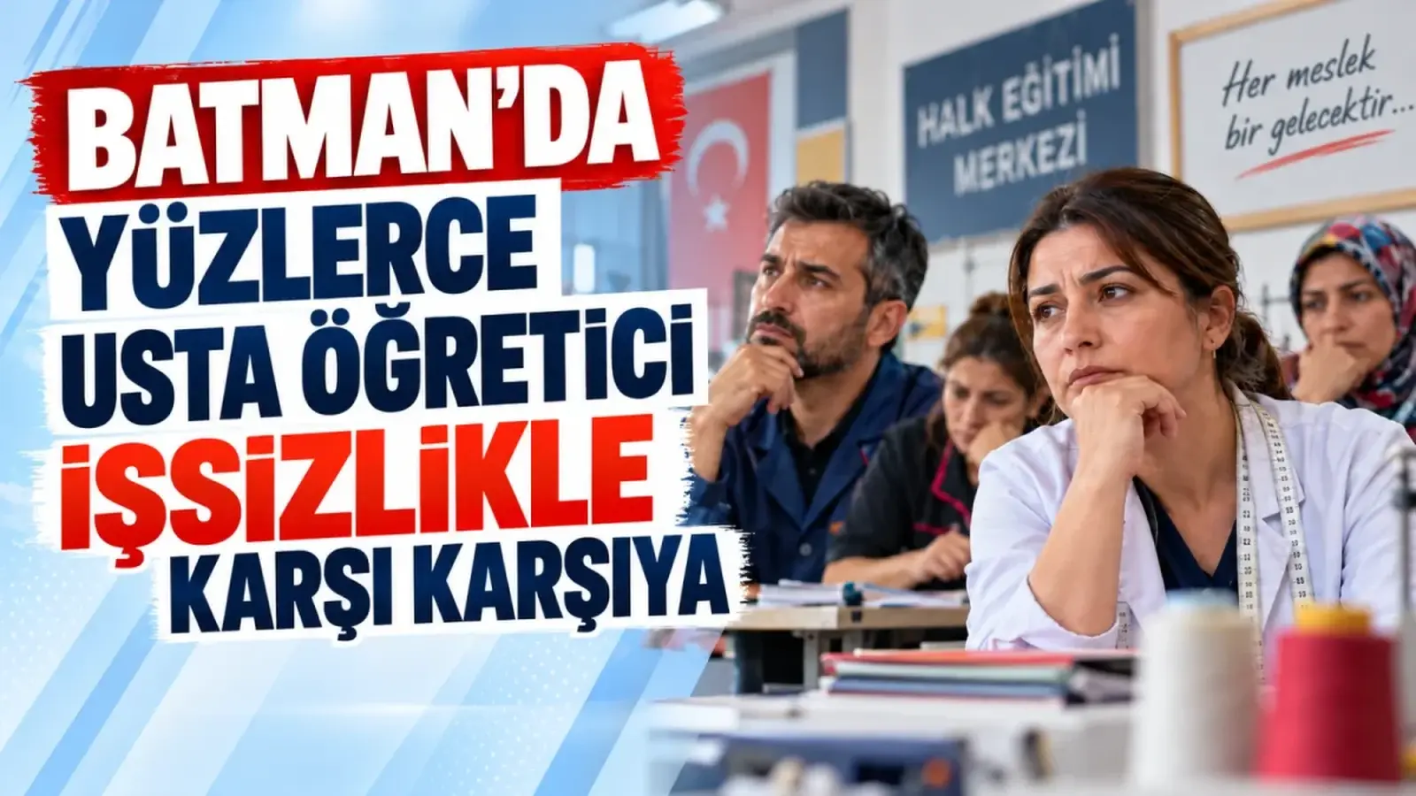 Batman’da yüzlerce usta öğretici işsizlikle karşı karşıya