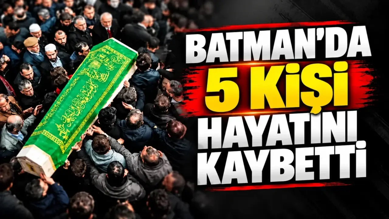 Batman’da 5 kişi yaşamını yitirdi