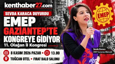 Sevda Karaca duyurdu: EMEP Gaziantep’te kongreye gidiyor