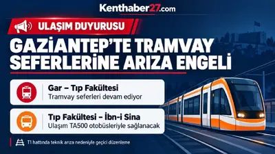 Gaziantep’te T1 tramvay hattında arıza: Ulaşımın bir bölümü otobüslerle sağlanacak