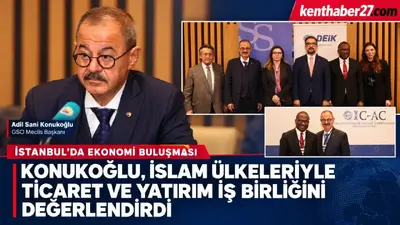 GSO Başkanı Konukoğlu’ndan İstanbul’da ticaret diplomasisi