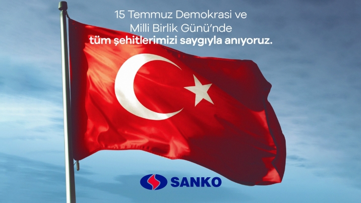 SANKO' dan DEMOKRASİ ve MİLLİ BİRLİK GÜNÜ MESAJI