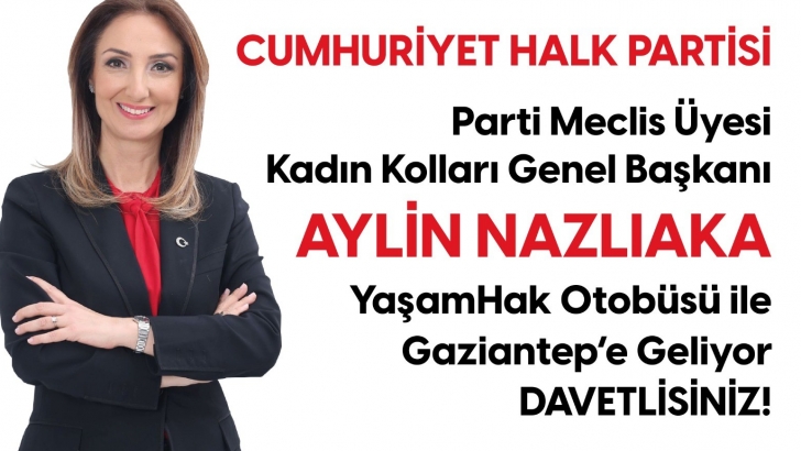 AYLİN NAZLIAKA, GAZİANTEP'E GELİYOR