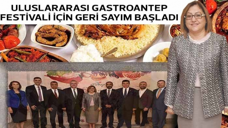 ULUSLARARASI GASTROANTEP FESTİVALİ İÇİN GERİ SAYIM BAŞLADI