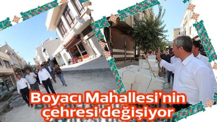 ŞAHİNBEY BELEDİYESİ BOYACI MAHALLESİ’NİN ÇEHRESİNİ DEĞİŞTİRİYOR