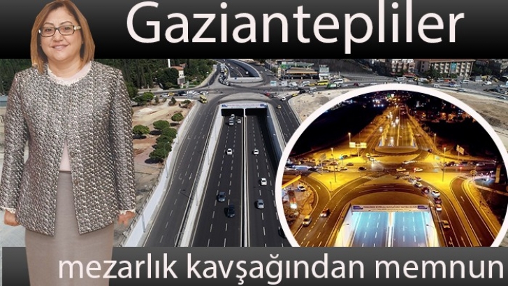 Gaziantepliler, mezarlık kavşağından memnun 