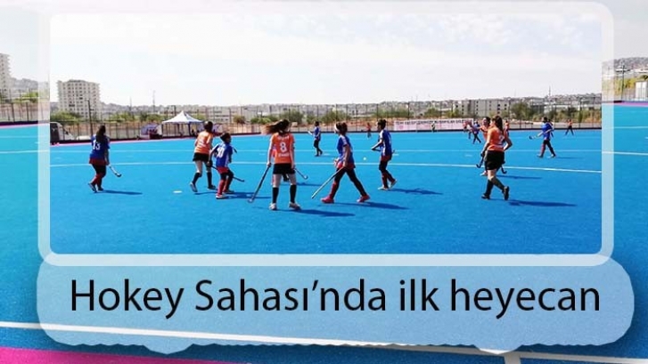 Hokey Sahası’nda ilk heyecan 