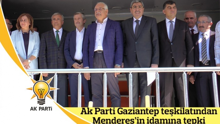 Ak Parti Gaziantep teşkilatından Menderes’in idamına tepki 