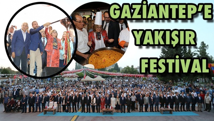 GAZİANTEP’E YAKIŞIR FESTİVAL