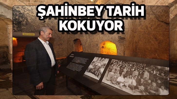 ŞAHİNBEY TARİH KOKUYOR