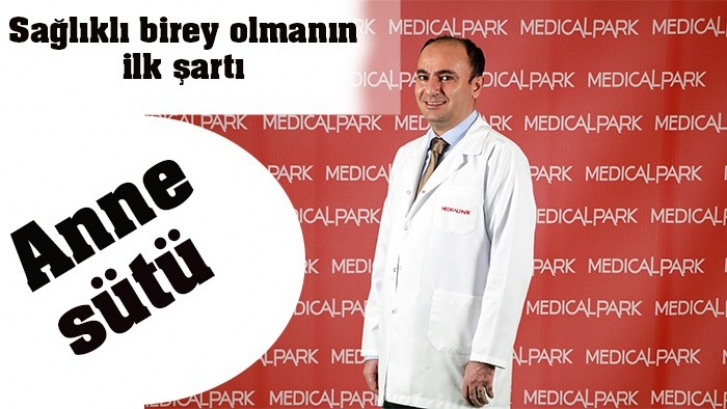 Sağlıklı birey olmanın ilk şartı: Anne sütü 