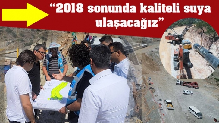 Sönmezler, “2018 sonunda kaliteli suya ulaşacağız”