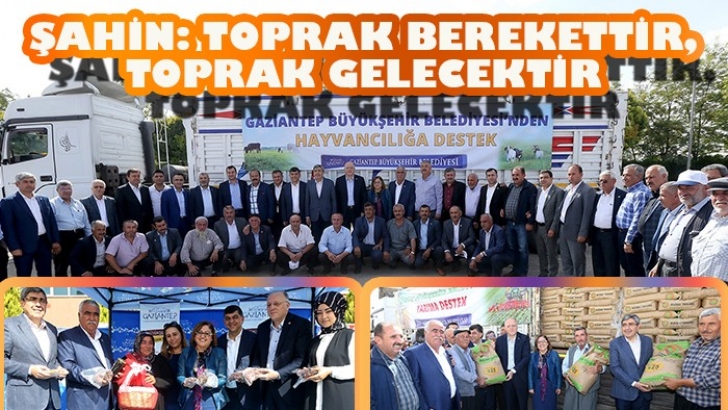 ŞAHİN: TOPRAK BEREKETTİR, TOPRAK GELECEKTİR