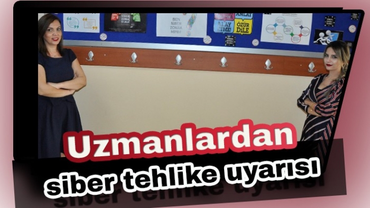 Uzmanlardan siber tehlike uyarısı 