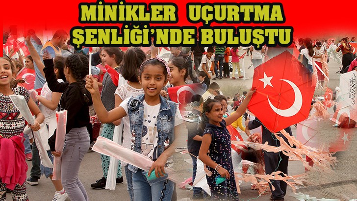 450 MİNİK ÇOCUK, UÇURTMA ŞENLİĞİ’NDE BULUŞTU