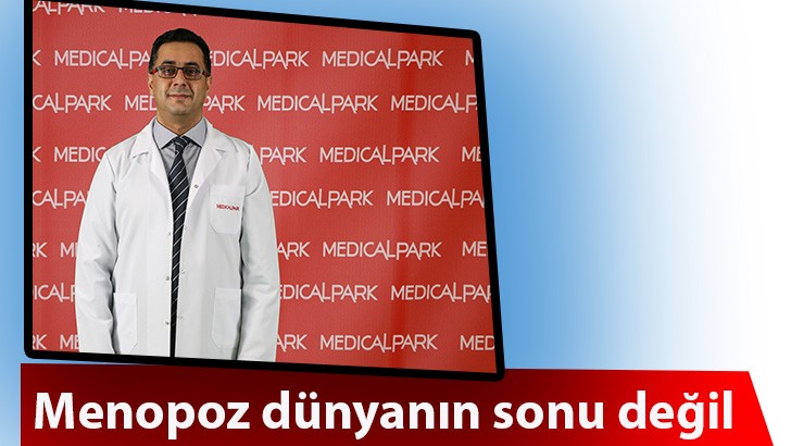 Menopoz dünyanın sonu değil