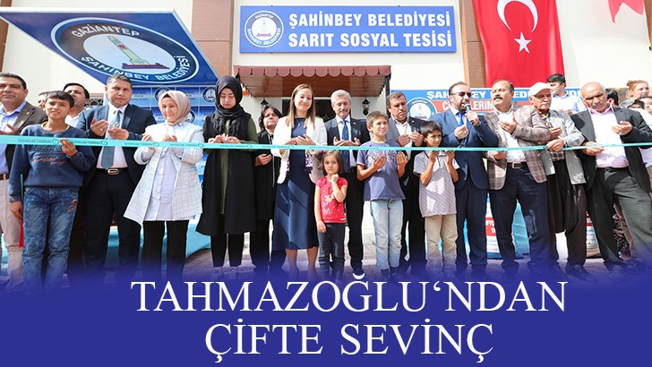 TAHMAZOĞLU‘NDAN,  ÇİFTE SEVİNÇ