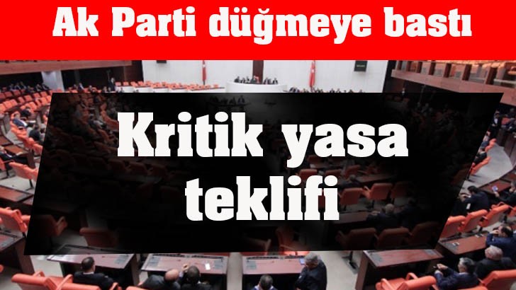 Ak Parti düğmeye bastı