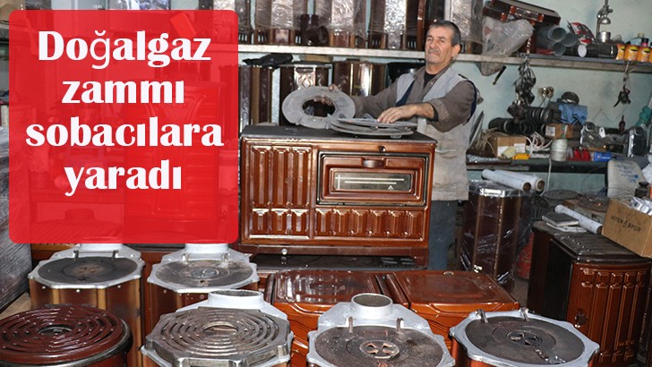 Doğalgaz zammı sobacılara yaradı 