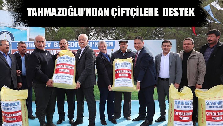 TAHMAZOĞLU’NDAN ÇİFTÇİLERE  DESTEK