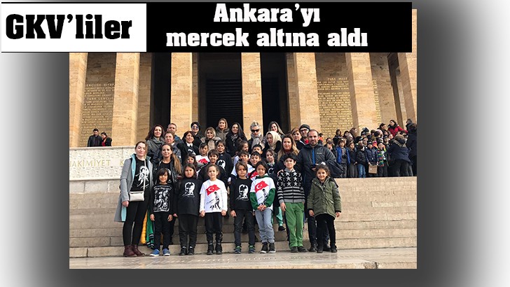 GKV’liler Ankara’yı mercek altına aldı 