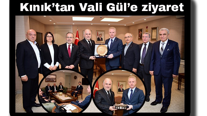 Kızılay Genel Başkanı Kınık’tan Vali Gül’e ziyaret 