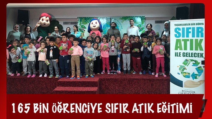 165 BİN ÖĞRENCİYE SIFIR ATIK EĞİTİMİ 