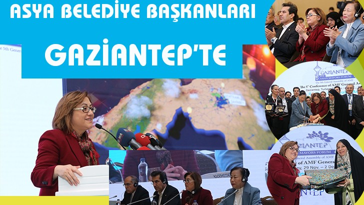 ASYA BELEDİYE BAŞKANLARI, GAZİANTEP’TE