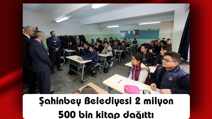 Şahinbey Belediyesi 2 milyon 500 bin kitap dağıttı