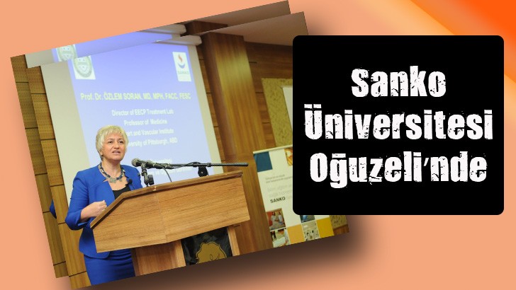 Sanko Üniversitesi Oğuzeli’nde 