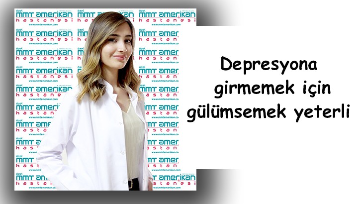 Depresyona girmemek için gülümsemek yeterli