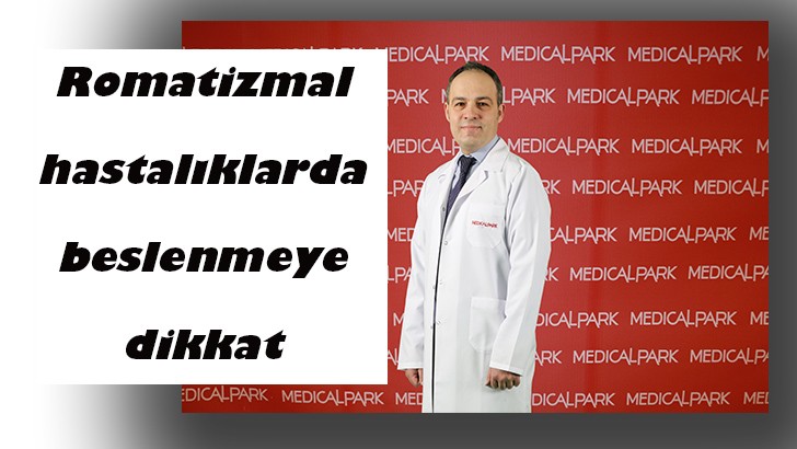 Romatizmal hastalıklarda beslenmeye dikkat