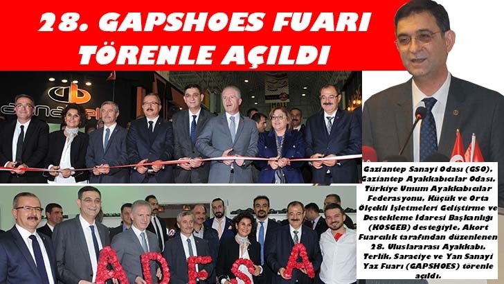 28. GAPSHOES FUARI TÖRENLE AÇILDI